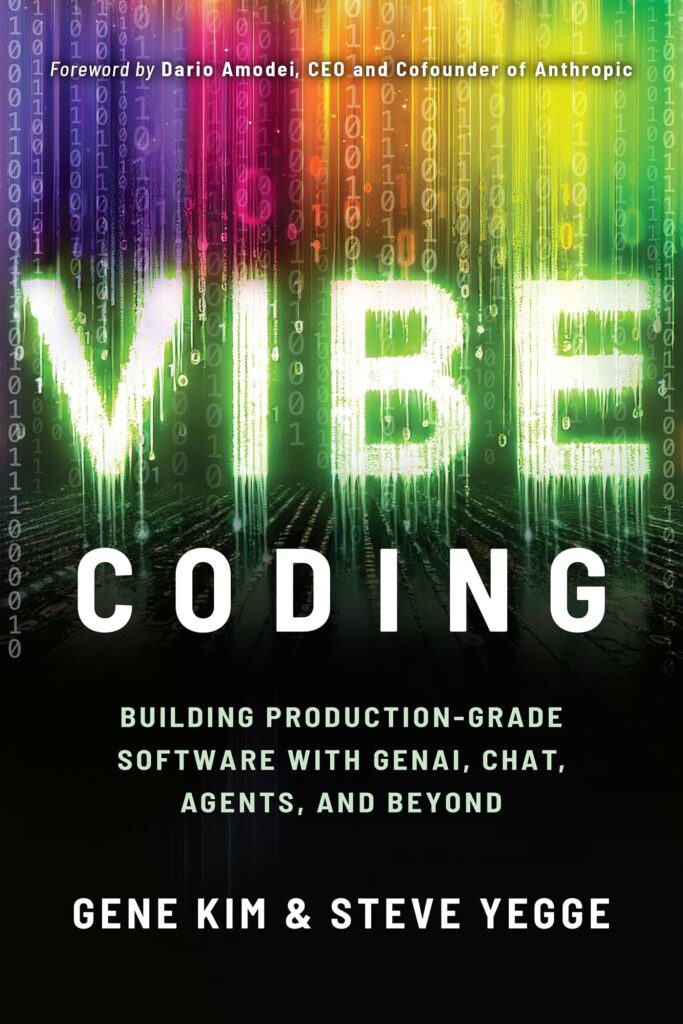 Trust the AI, says new coding manifesto by Kim and Yegge • The Register Vibe Coding by Gene Kim and Steve Yegge