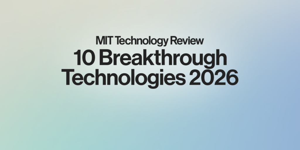 The Download: Introducing this year’s 10 Breakthrough Technologies The Download: Introducing this year’s 10 Breakthrough Technologies