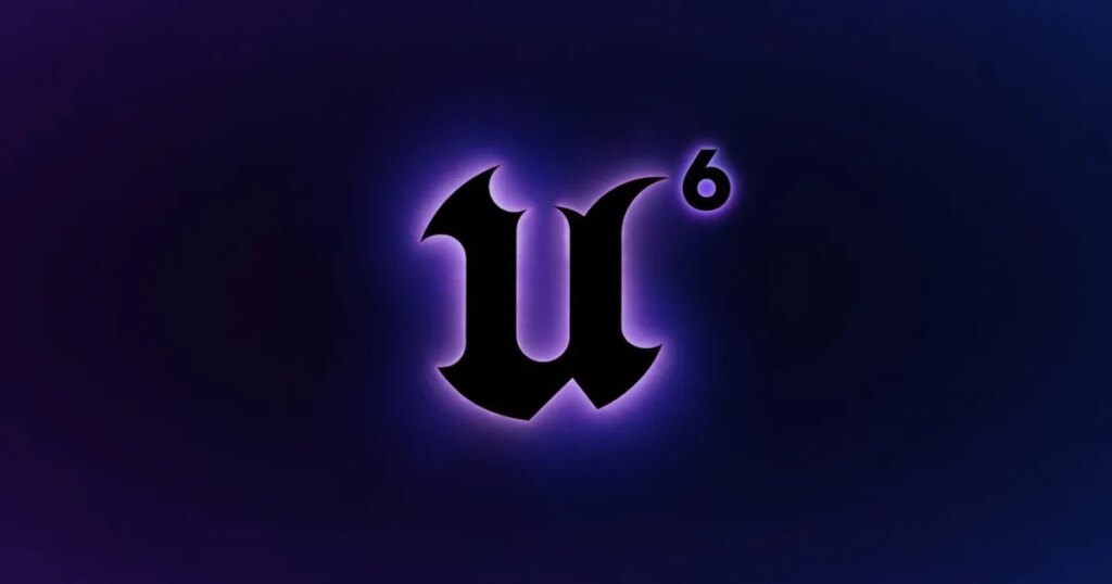 Unreal Engine 6 is officially here, but I’m still holding my breath Unreal Engine 6 is officially here, but I’m still holding my breath