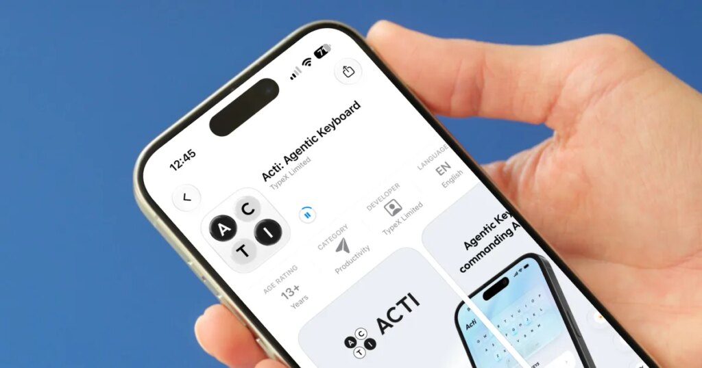 Acti just turned your smartphone keyboard into an AI assistant Acti just turned your smartphone keyboard into an AI assistant
