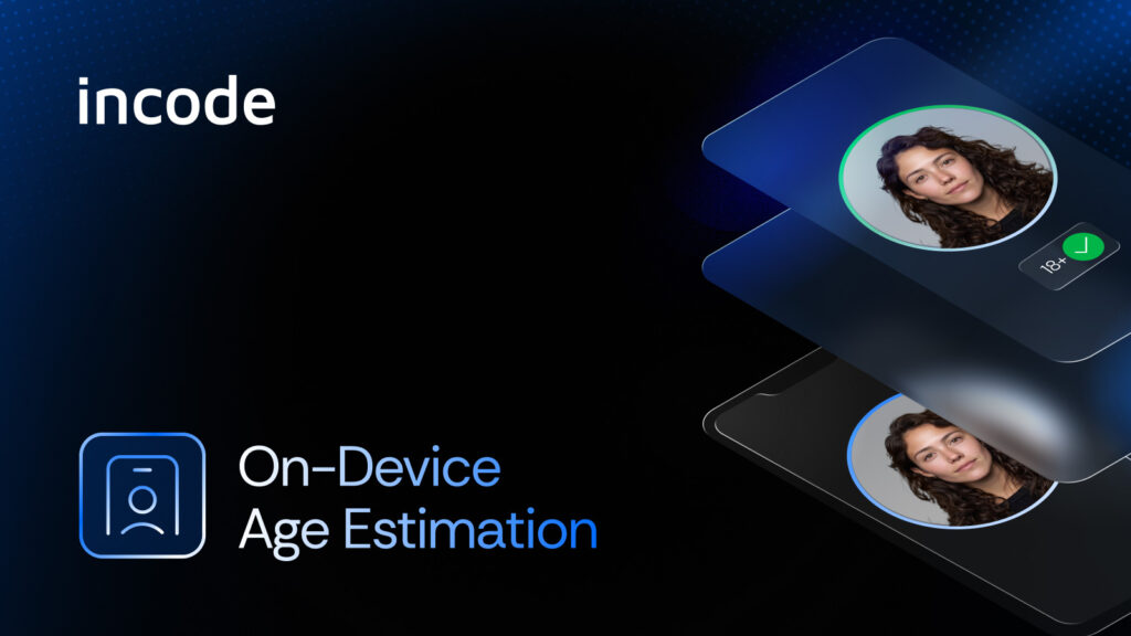 Your Face Never Leaves Your Device On-device age verification