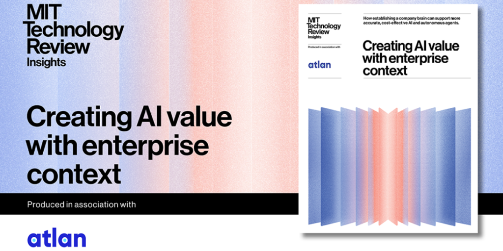Creating AI value with enterprise context Creating AI value with enterprise context